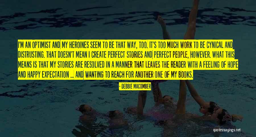 Macomber Quotes By Debbie Macomber Macomber Quotes By Debbie Macomber
