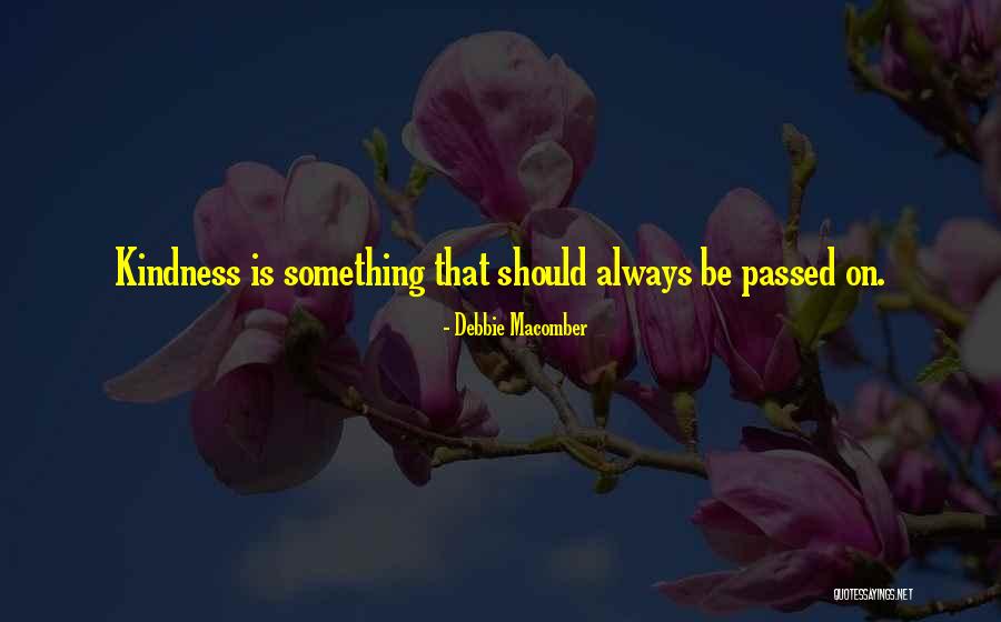 Macomber Quotes By Debbie Macomber Macomber Quotes By Debbie Macomber