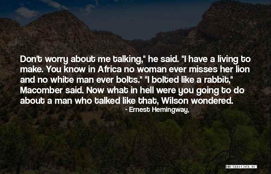 Macomber Quotes By Ernest Hemingway, Macomber Quotes By Ernest Hemingway,