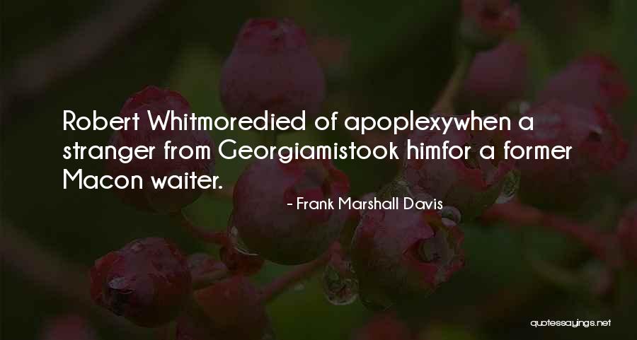 Macon Quotes By Frank Marshall Davis Macon Quotes By Frank Marshall Davis