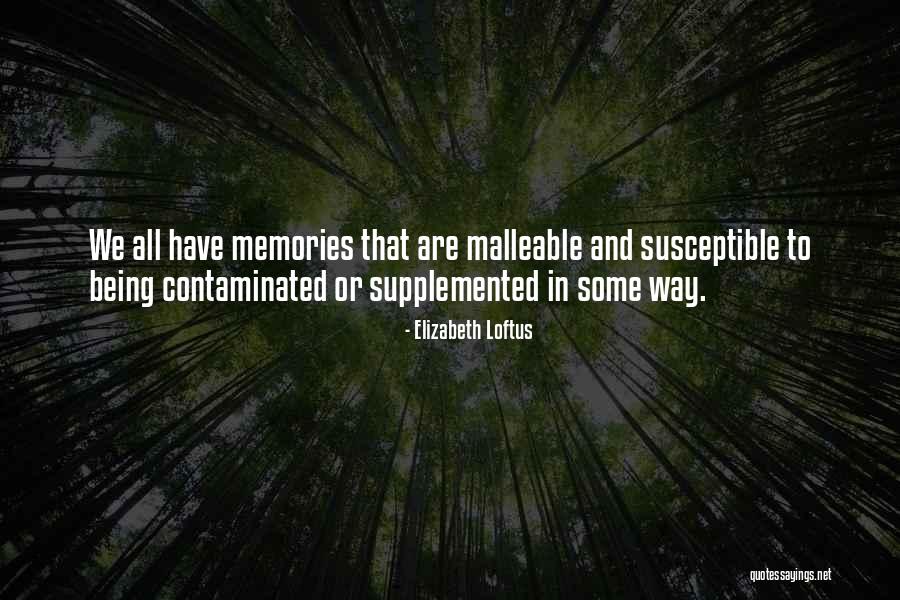 Maconda Abinader Quotes By Elizabeth Loftus Maconda Abinader Quotes By Elizabeth Loftus