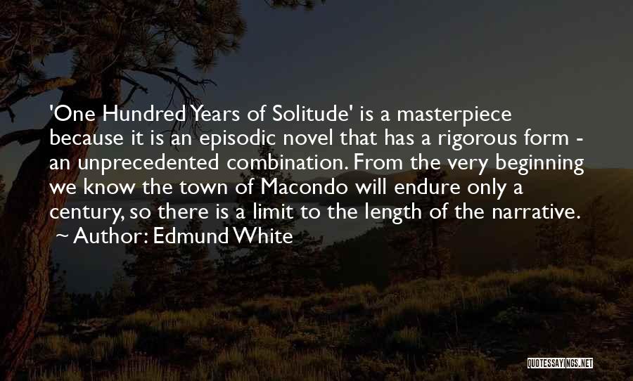 Macondo Quotes By Edmund White