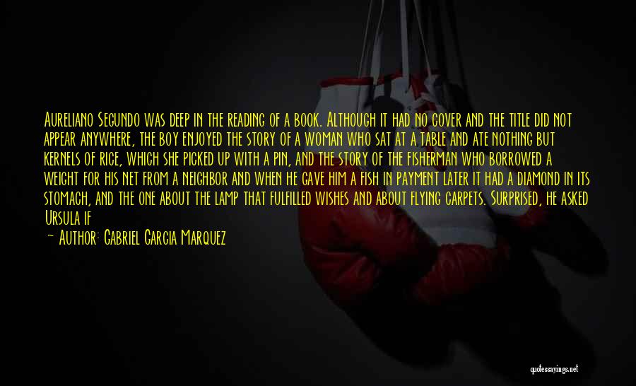 Macondo Quotes By Gabriel Garcia Marquez