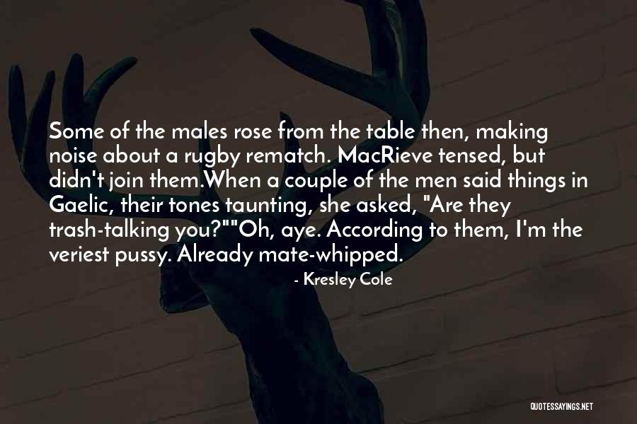 Macrieve By Kresley Quotes By Kresley Cole Macrieve By Kresley Quotes By Kresley Cole