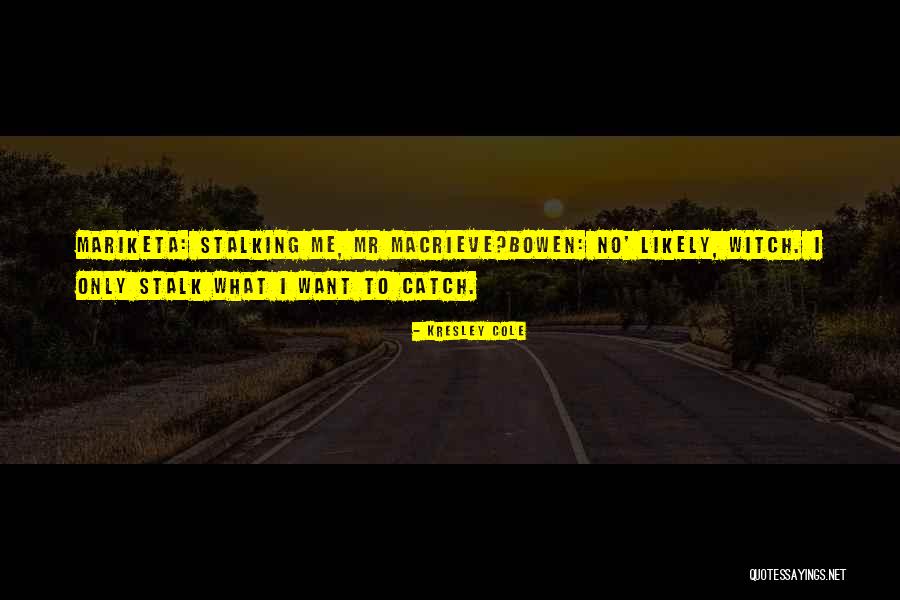 Macrieve By Kresley Quotes By Kresley Cole Macrieve By Kresley Quotes By Kresley Cole