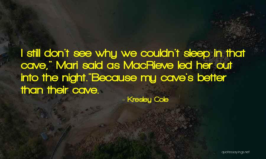 Macrieve By Kresley Quotes By Kresley Cole Macrieve By Kresley Quotes By Kresley Cole