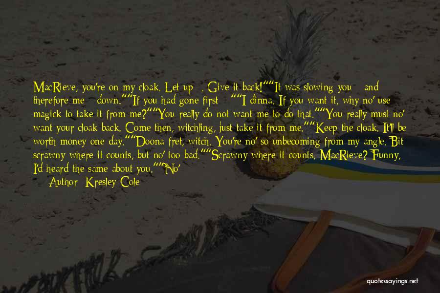 Macrieve Quotes By Kresley Cole