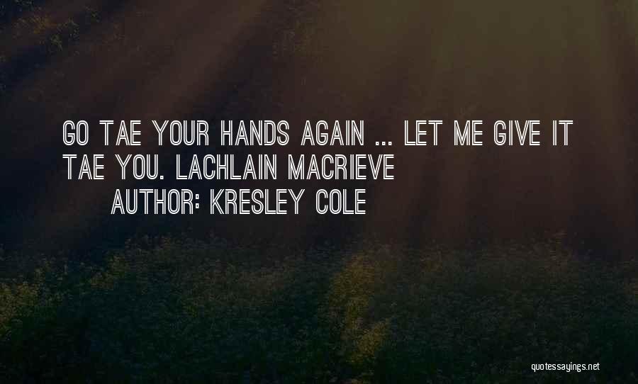 Macrieve Quotes By Kresley Cole