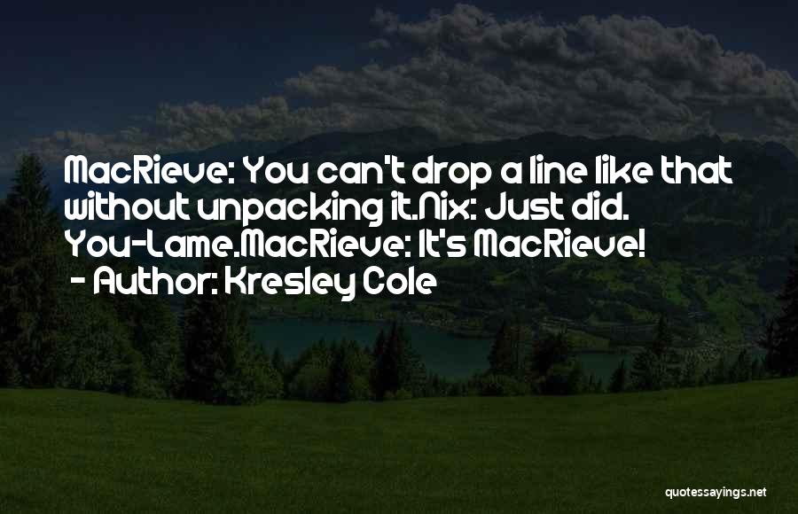 Macrieve Quotes By Kresley Cole