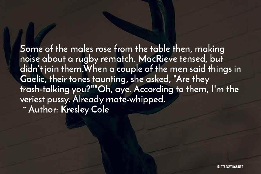 Macrieve Quotes By Kresley Cole