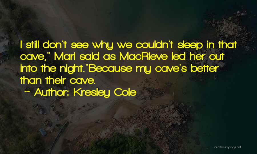 Macrieve Quotes By Kresley Cole