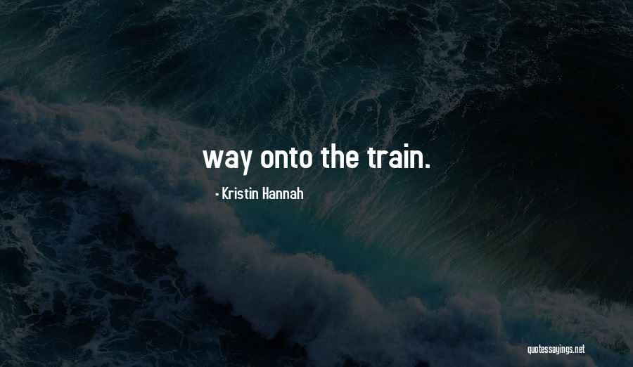 Macroberts Centre Quotes By Kristin Hannah Macroberts Centre Quotes By Kristin Hannah