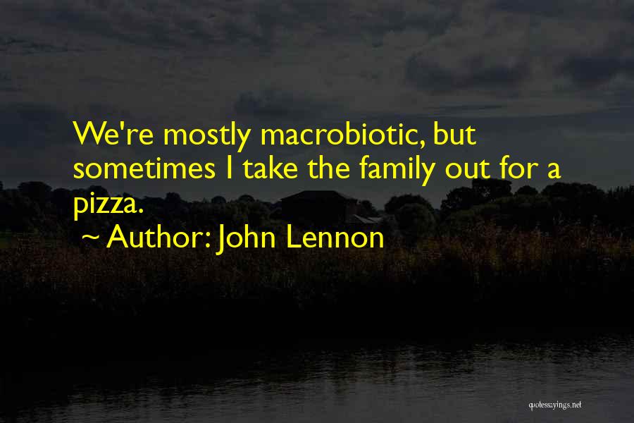 Macrobiotic Quotes By John Lennon