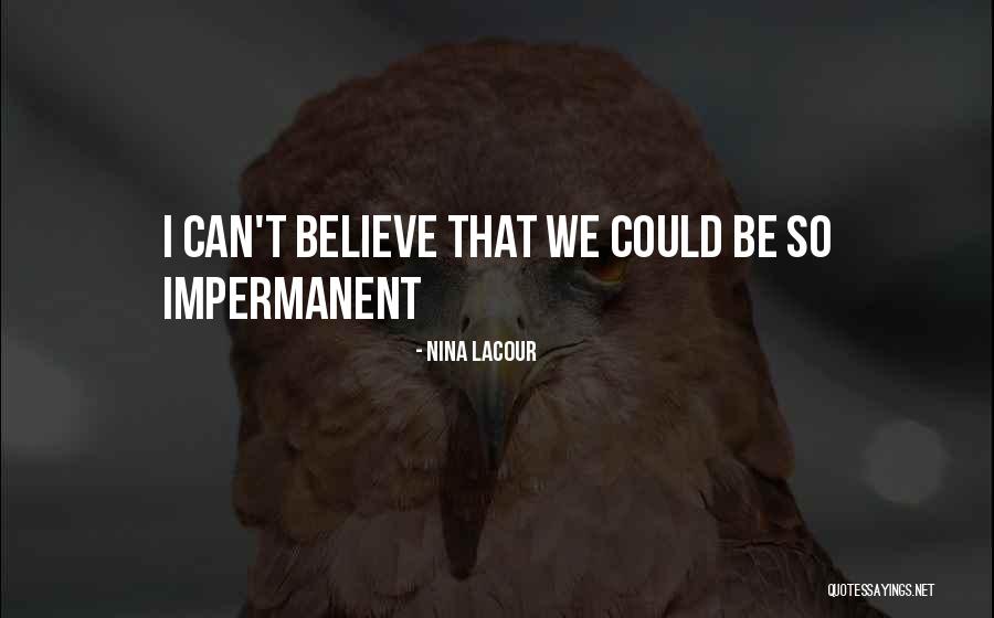 Macroevolution Examples Quotes By Nina LaCour Macroevolution Examples Quotes By Nina LaCour