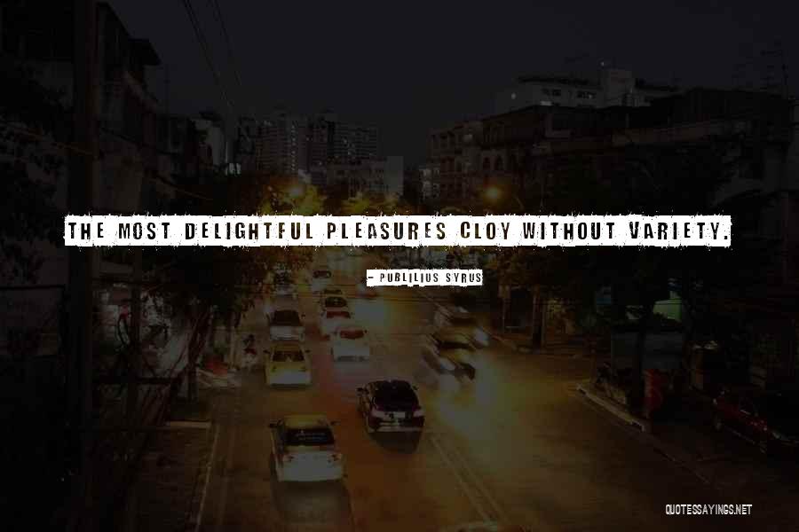 Macroscopic View Quotes By Publilius Syrus Macroscopic View Quotes By Publilius Syrus