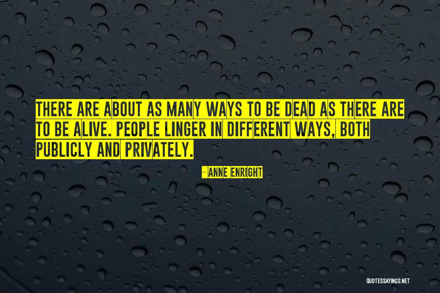 Macushla Glenview Quotes By Anne Enright Macushla Glenview Quotes By Anne Enright