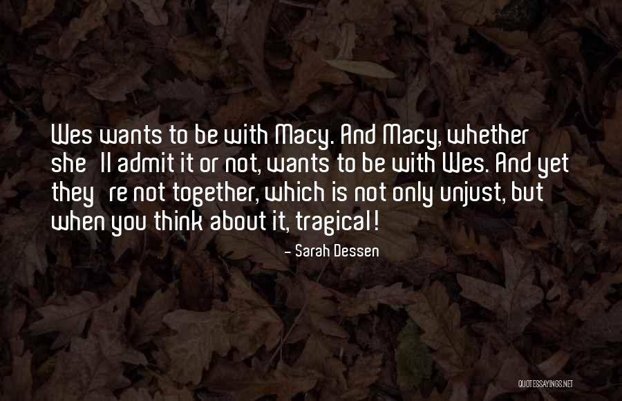 Macy And Wes Quotes By Sarah Dessen