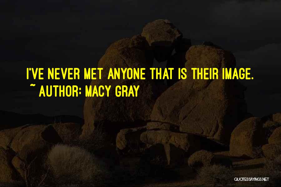 Macy Gray Quotes 408930