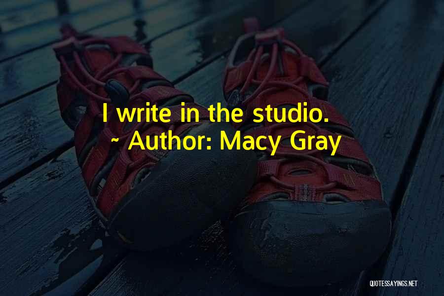 Macy Gray Quotes 508666