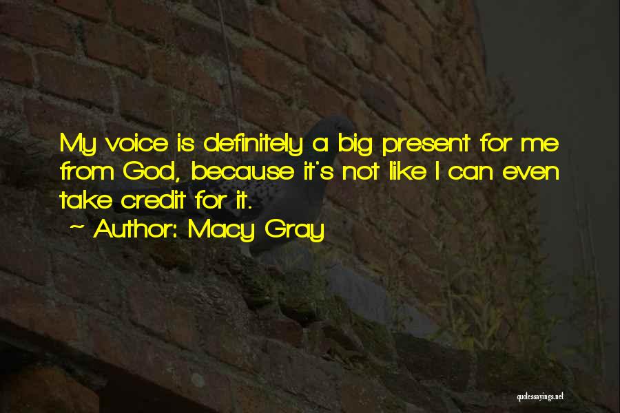 Macy Gray Quotes 518616