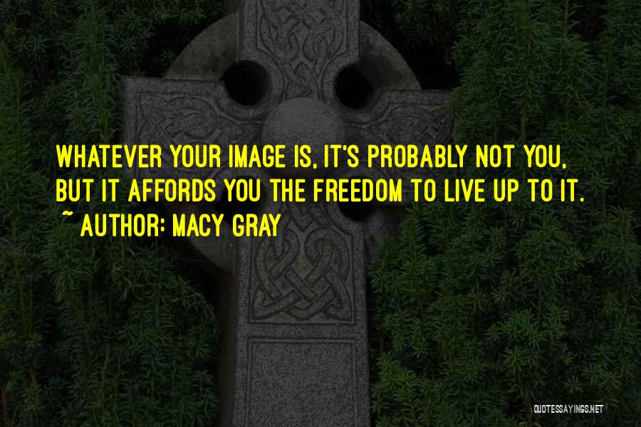 Macy Gray Quotes 523466