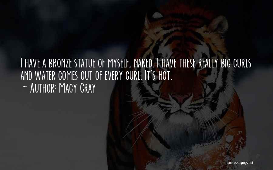 Macy Gray Quotes 944869