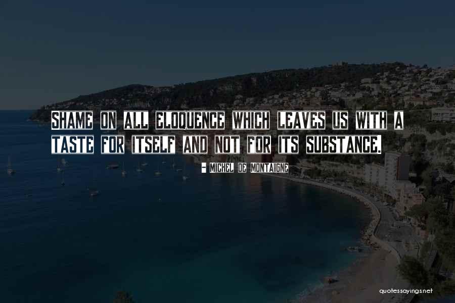 Macy Vaughn Quotes By Michel De Montaigne Macy Vaughn Quotes By Michel De Montaigne