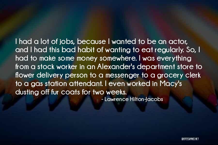 Macy's Quotes By Lawrence Hilton-Jacobs Macy's Quotes By Lawrence Hilton-Jacobs