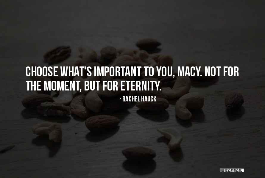 Macy's Quotes By Rachel Hauck Macy's Quotes By Rachel Hauck