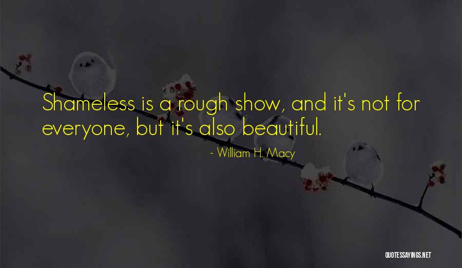 Macy's Quotes By William H. Macy Macy's Quotes By William H. Macy
