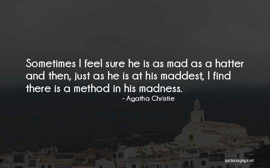 Mad As A Hatter Quotes By Agatha Christie