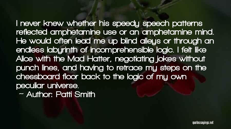 Mad As A Hatter Quotes By Patti Smith Mad As A Hatter Quotes By Patti Smith