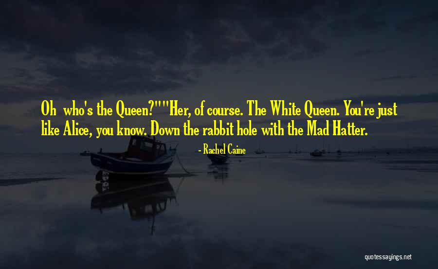 Mad As A Hatter Quotes By Rachel Caine Mad As A Hatter Quotes By Rachel Caine