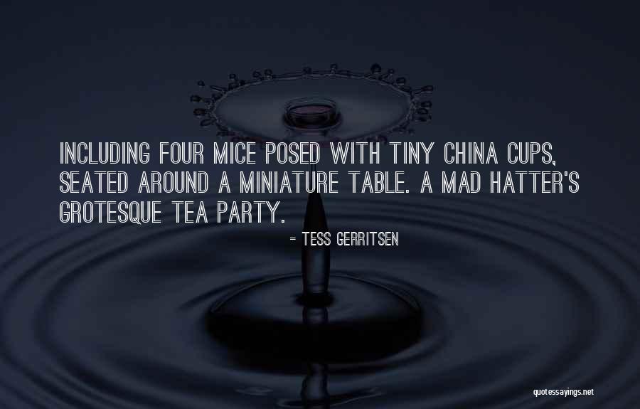 Mad As A Hatter Quotes By Tess Gerritsen