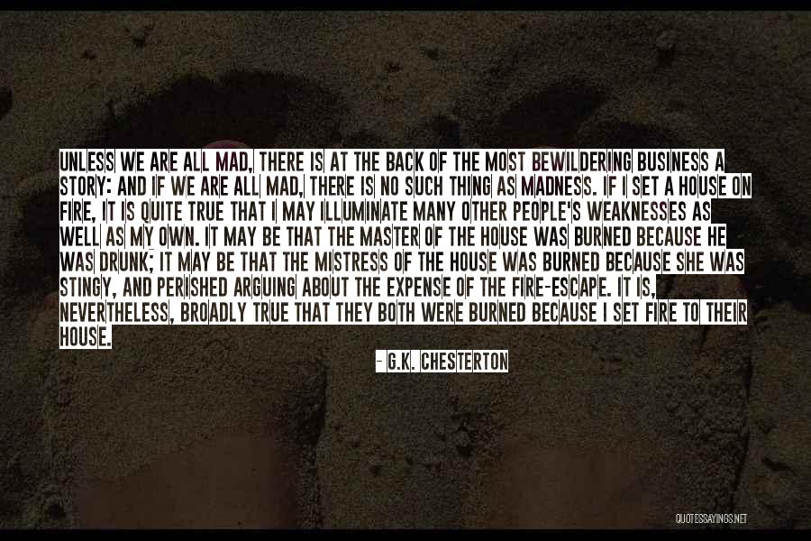 Mad As A Quotes By G.K. Chesterton