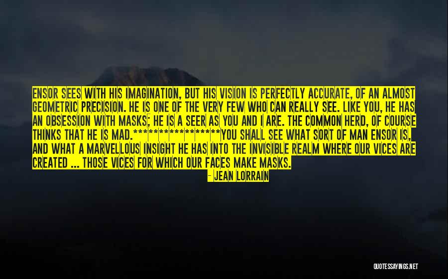 Mad As A Quotes By Jean Lorrain