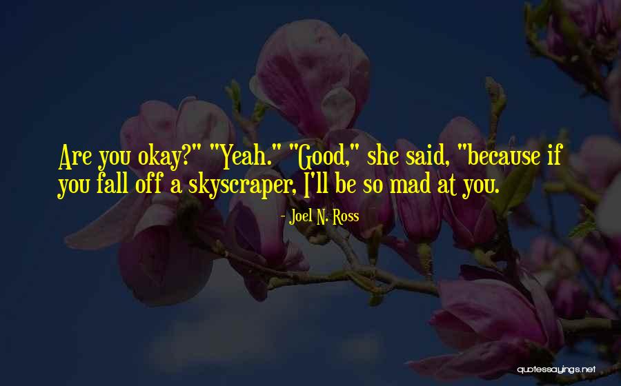 Mad As Funny Quotes By Joel N. Ross Mad As Funny Quotes By Joel N. Ross