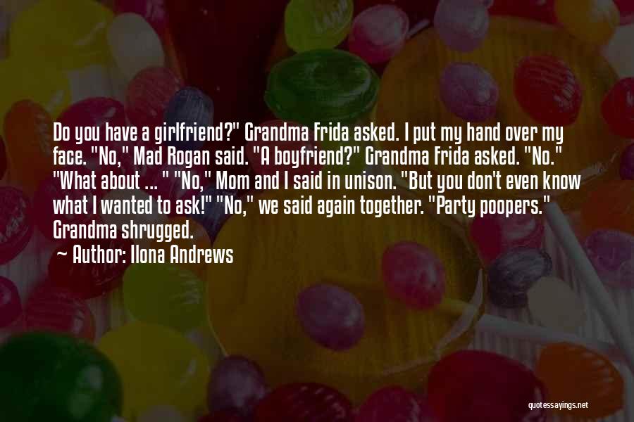 Mad At Boyfriend Quotes By Ilona Andrews