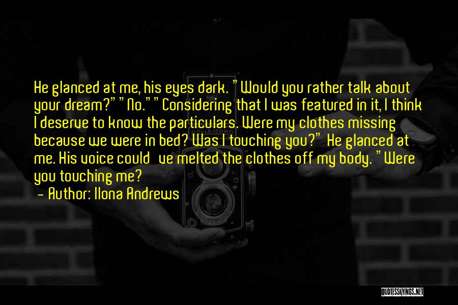 Mad At Me Quotes By Ilona Andrews