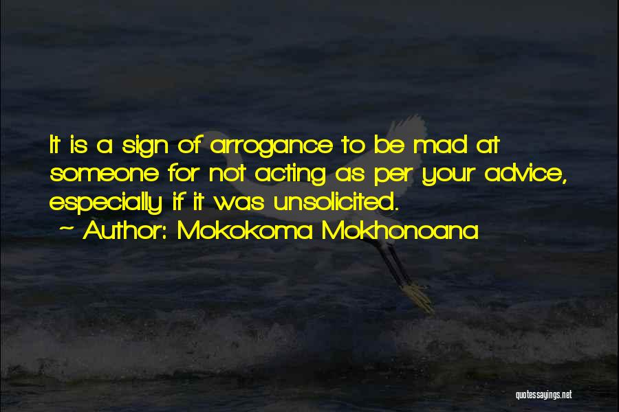 Mad At Someone Quotes By Mokokoma Mokhonoana