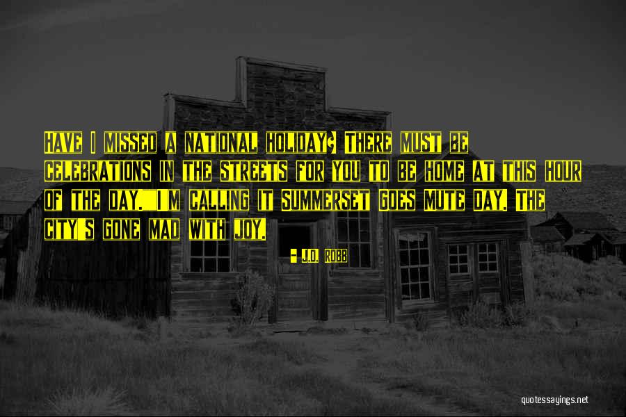 Mad City Quotes By J.D. Robb Mad City Quotes By J.D. Robb