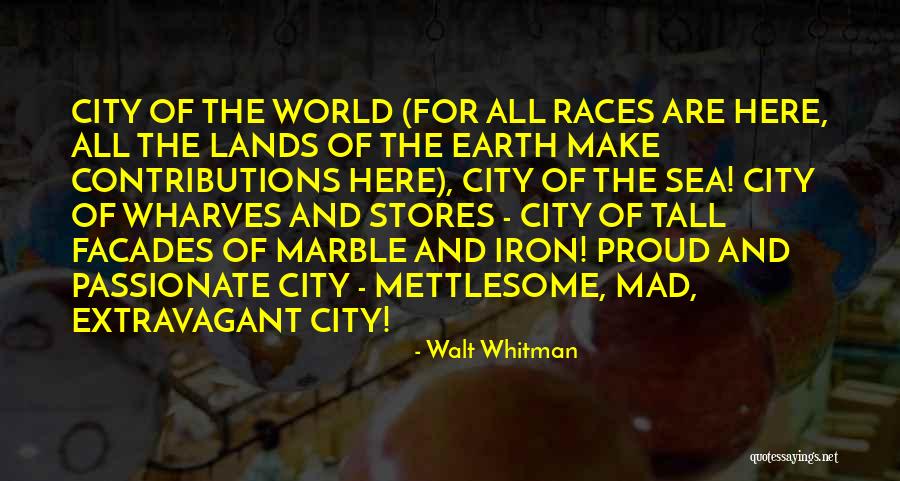 Mad City Quotes By Walt Whitman Mad City Quotes By Walt Whitman