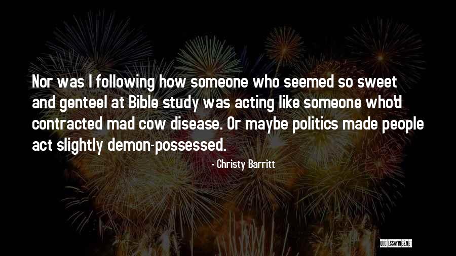 Mad Cow Quotes By Christy Barritt