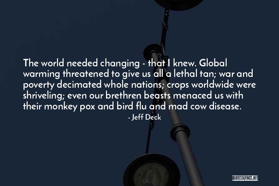 Mad Cow Quotes By Jeff Deck Mad Cow Quotes By Jeff Deck