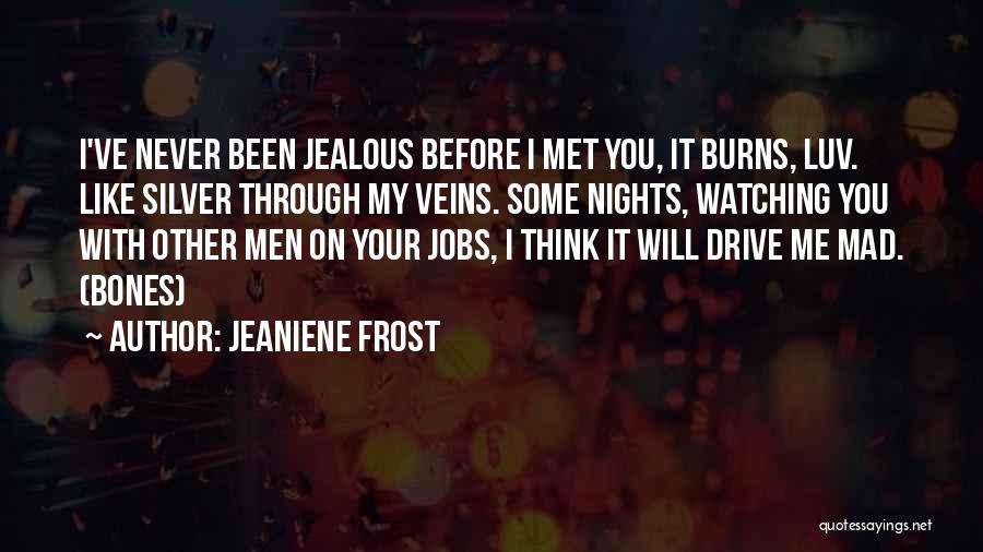 Mad Crazy Love Quotes By Jeaniene Frost