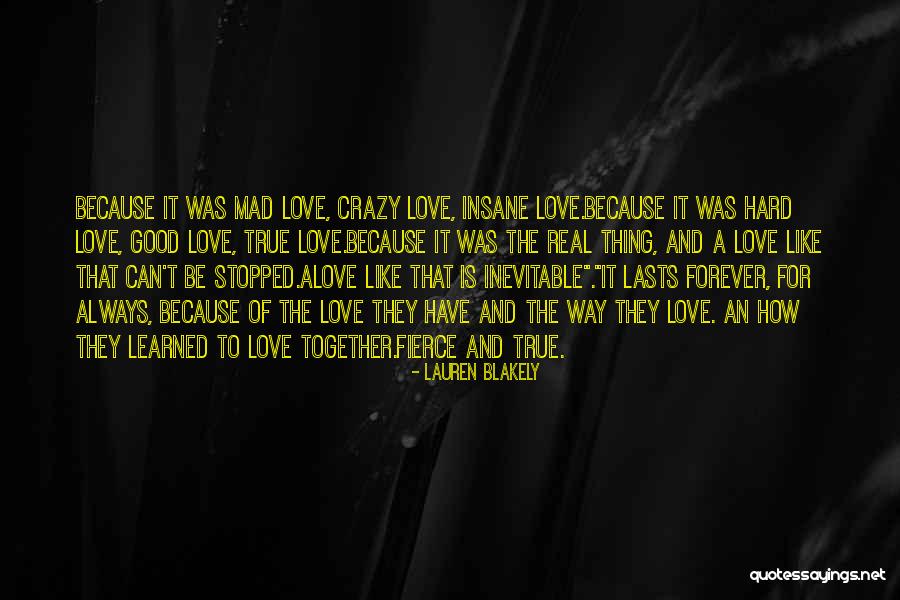 Mad Crazy Love Quotes By Lauren Blakely