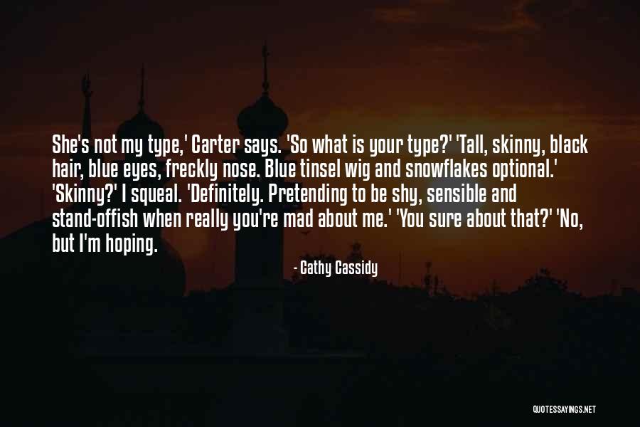 Mad Eye Quotes By Cathy Cassidy