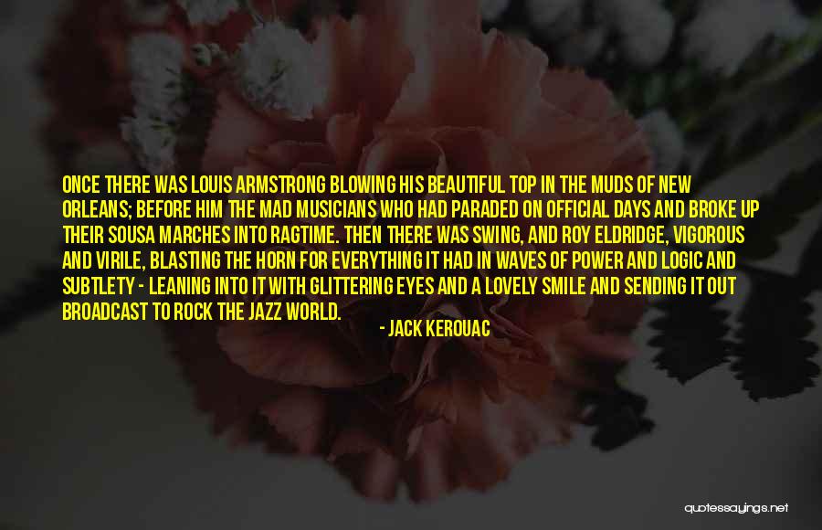 Mad Eye Quotes By Jack Kerouac