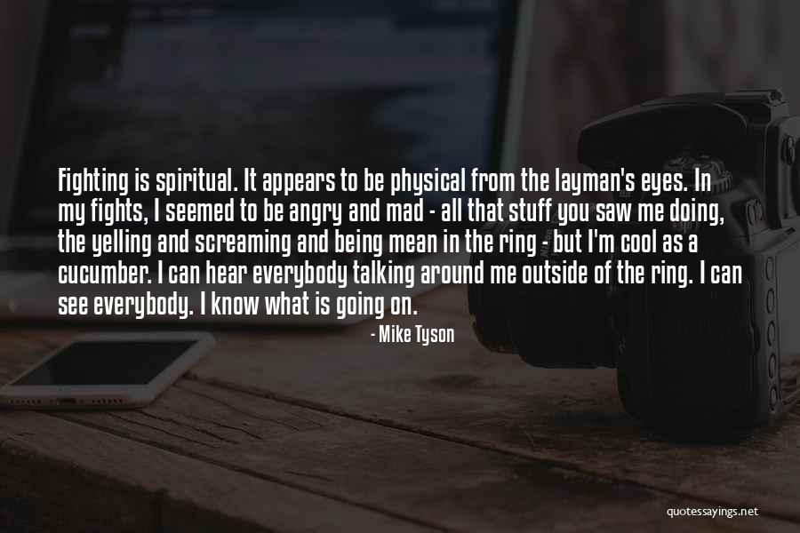 Mad Eye Quotes By Mike Tyson Mad Eye Quotes By Mike Tyson