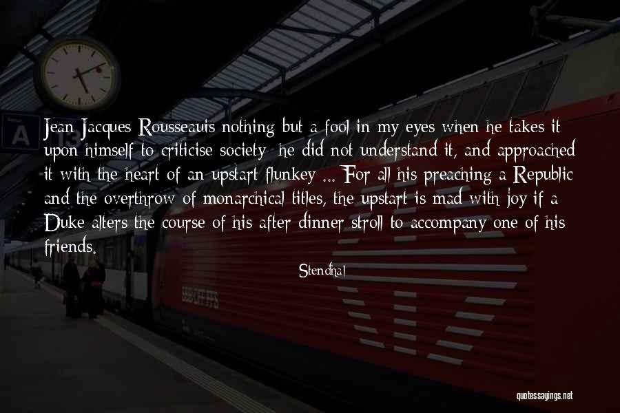 Mad Eye Quotes By Stendhal Mad Eye Quotes By Stendhal